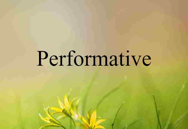 performative