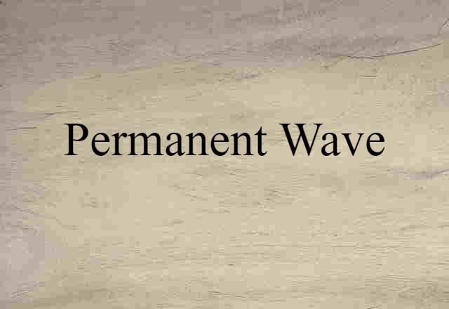 permanent wave