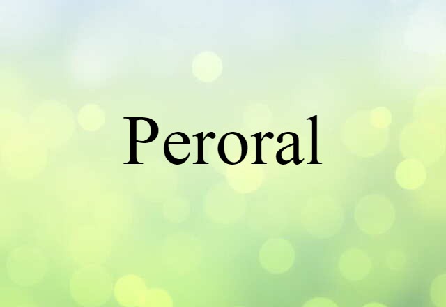 peroral