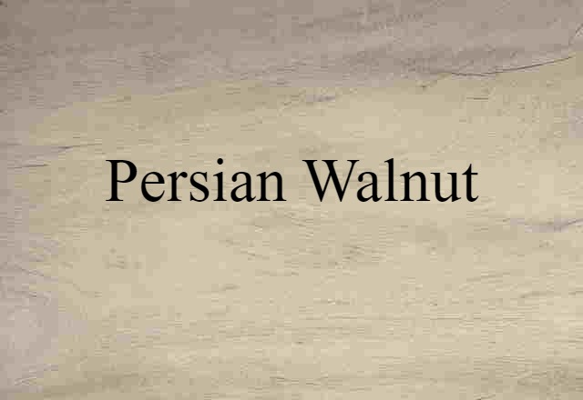 Persian walnut