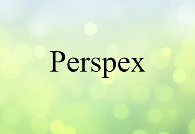 Perspex