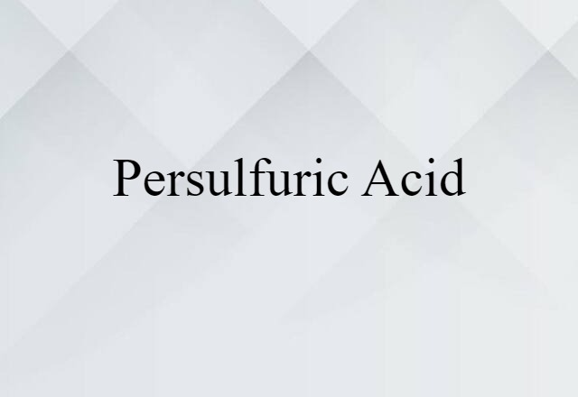 persulfuric acid