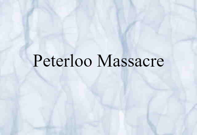 Peterloo Massacre