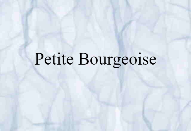 petite bourgeoise