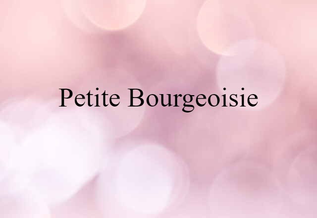 petite bourgeoisie