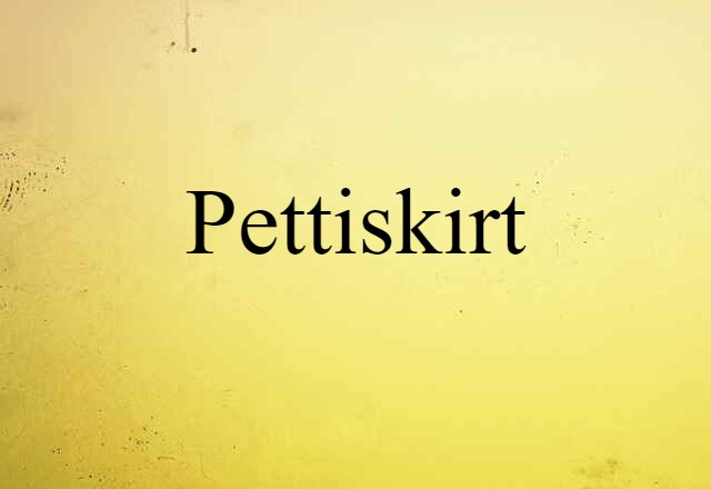 pettiskirt