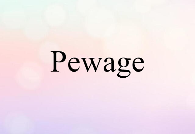 pewage