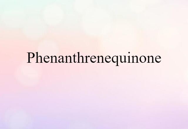 phenanthrenequinone