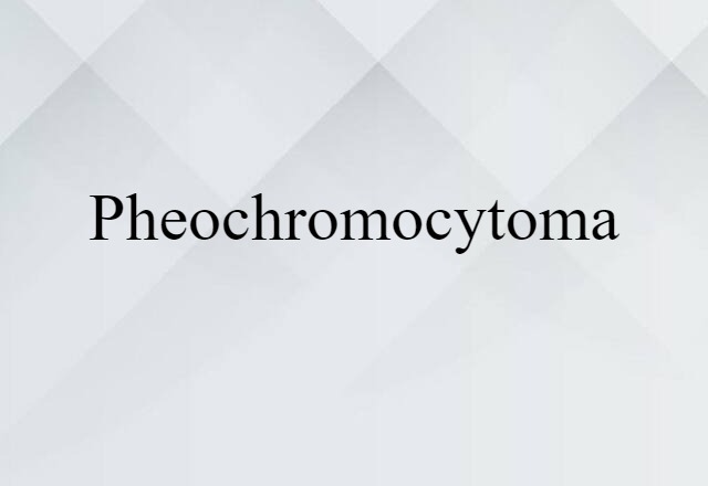 pheochromocytoma