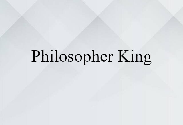 philosopher king