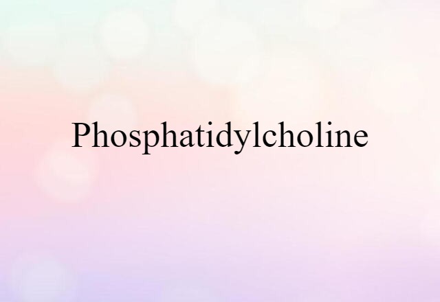 phosphatidylcholine