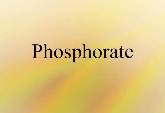 phosphorate