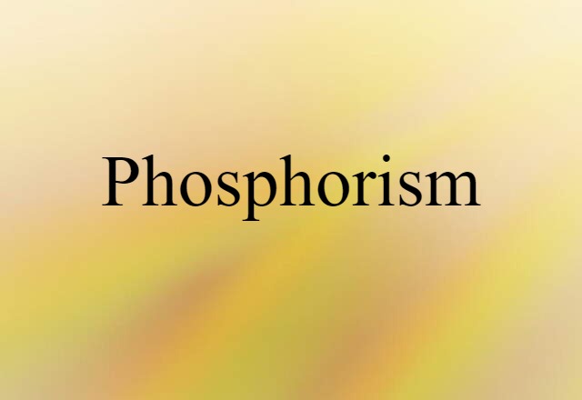 phosphorism