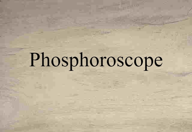 phosphoroscope