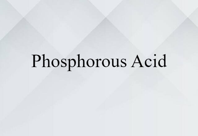 phosphorous acid