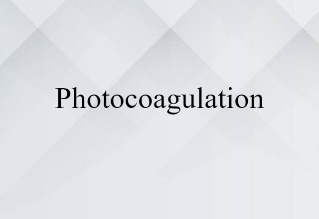 photocoagulation