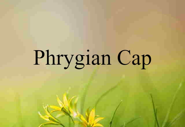 Phrygian cap