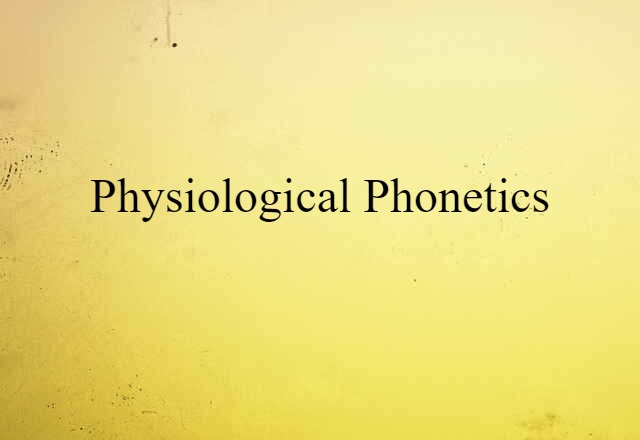 physiological phonetics