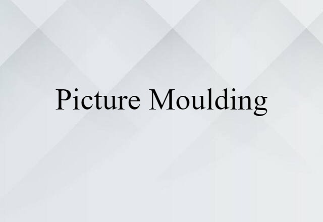 picture moulding