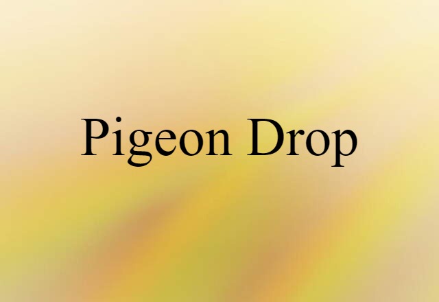 pigeon drop