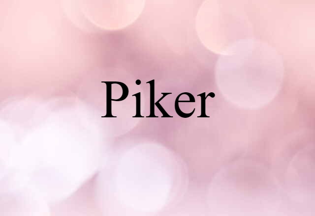 piker