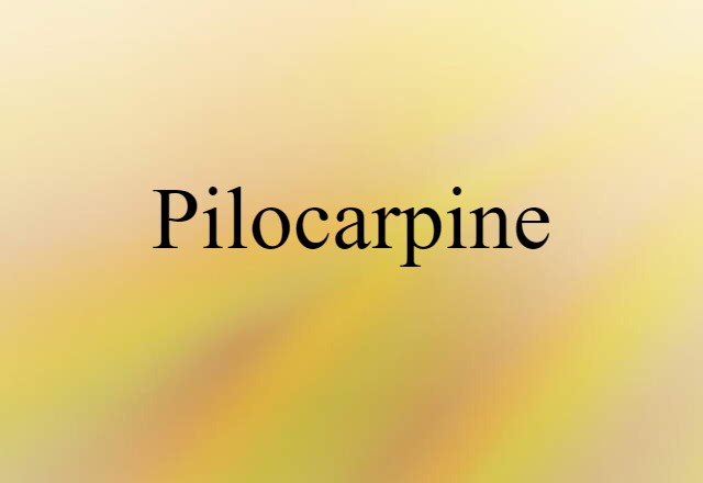 pilocarpine