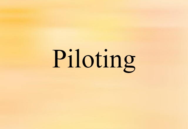 piloting