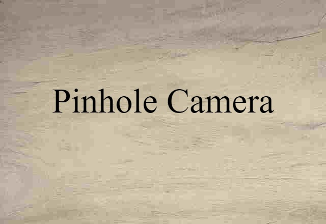 pinhole camera