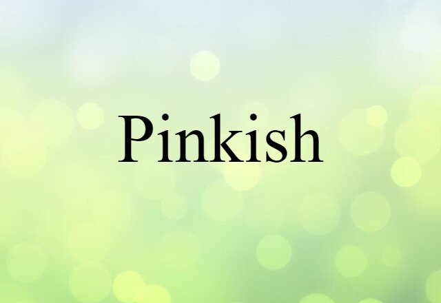 pinkish