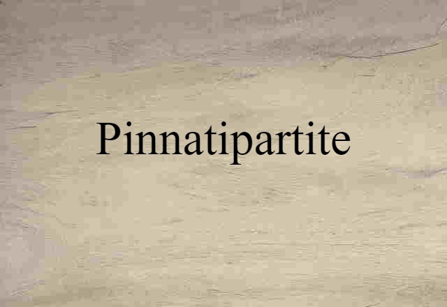 pinnatipartite