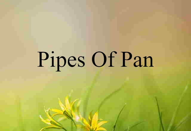 pipes of Pan