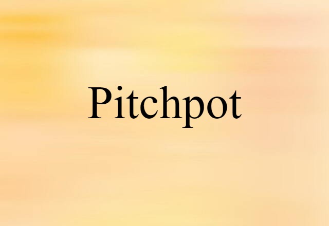 pitchpot