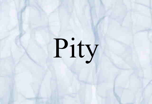 pity