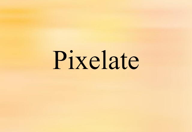 pixelate