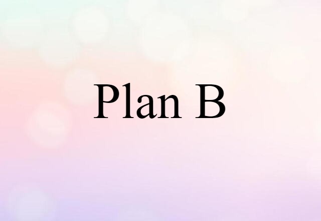 plan B