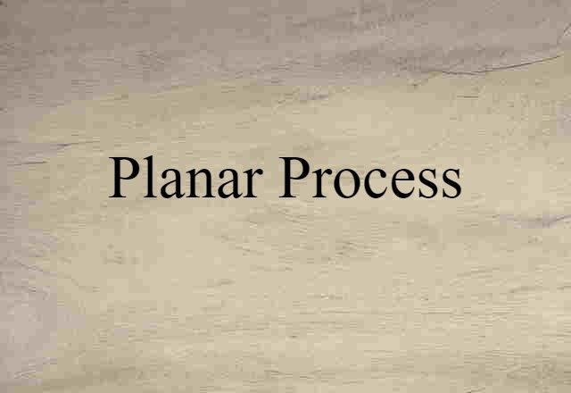 planar process