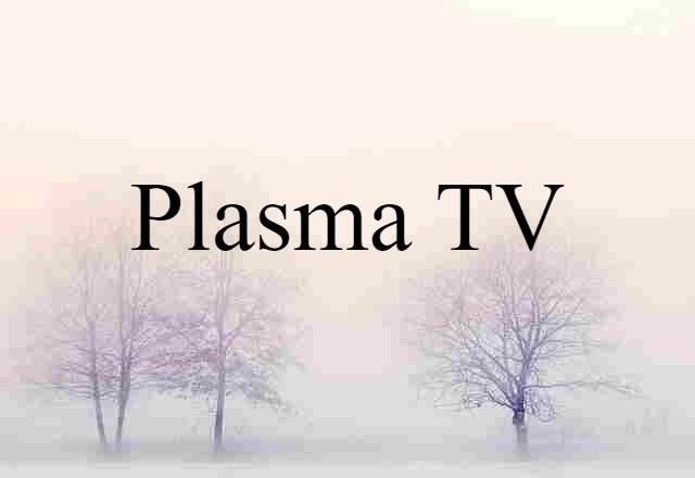 plasma TV