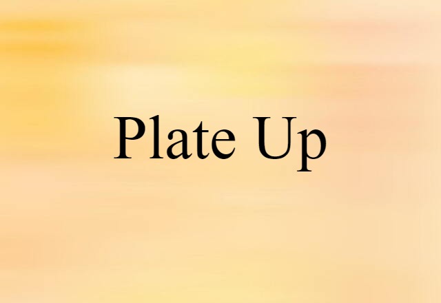 plate up