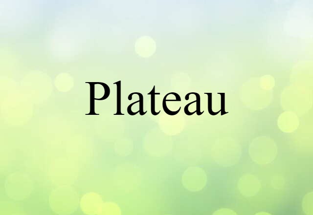 plateau