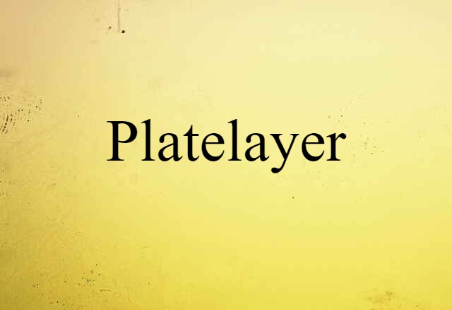 platelayer