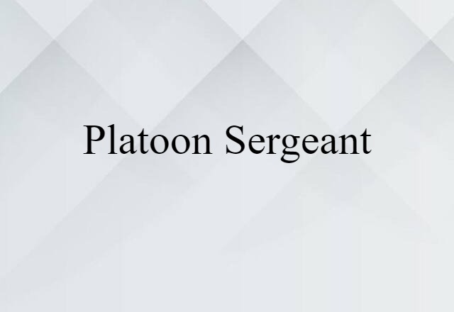 platoon sergeant