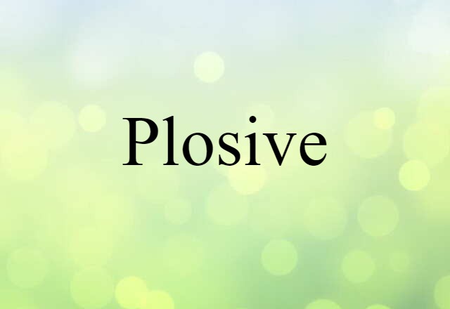 plosive