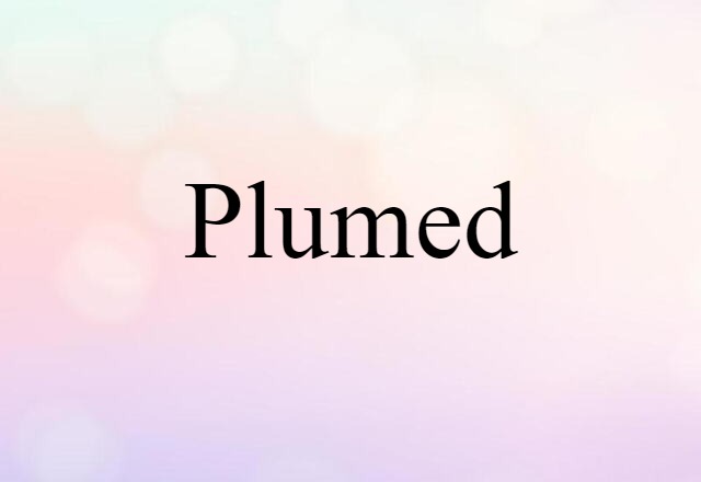 plumed