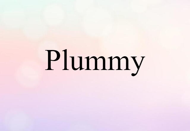 plummy