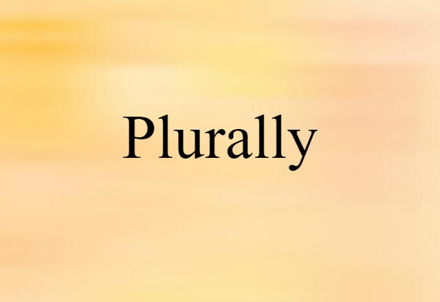 plurally