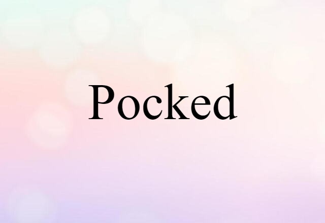 pocked