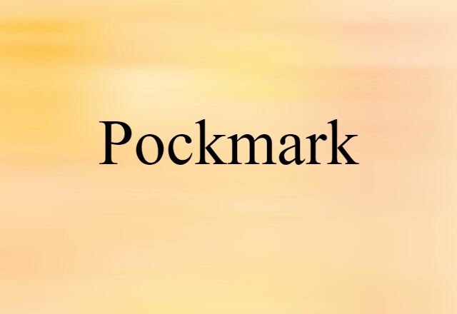 pockmark