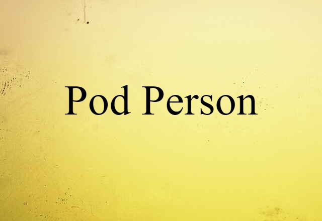 pod person