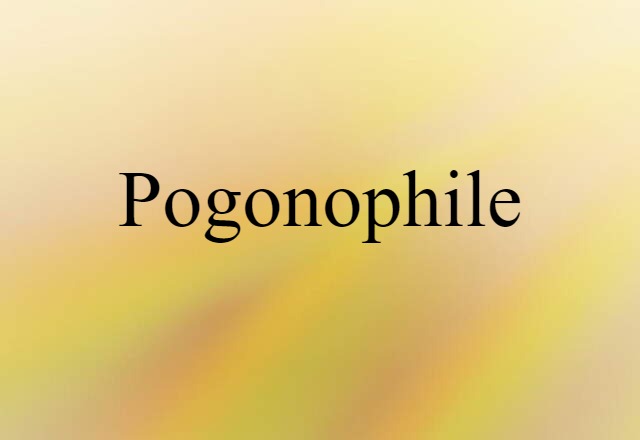 pogonophile