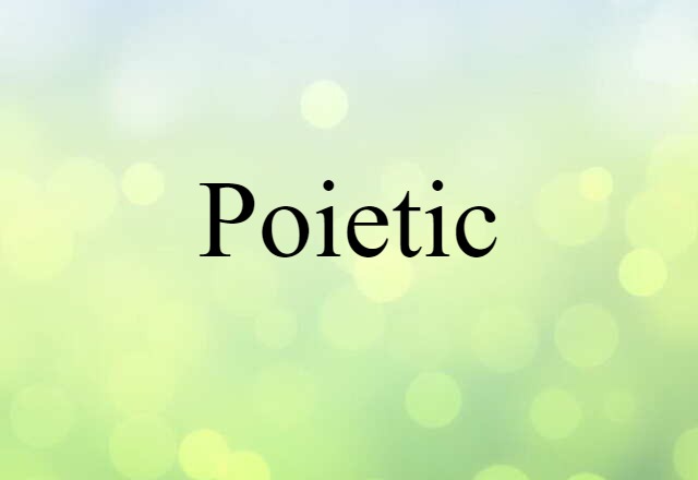 poietic